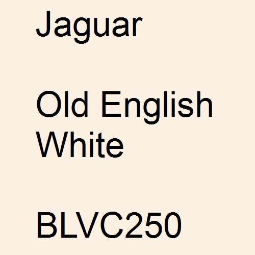 Jaguar, Old English White, BLVC250.